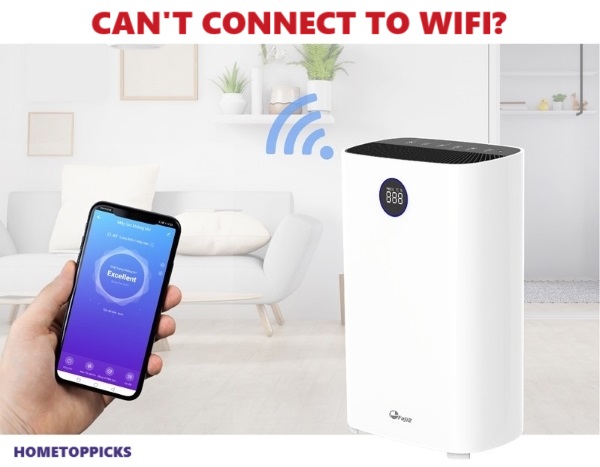 Air Purifier Cannot Connect To Wi-Fi